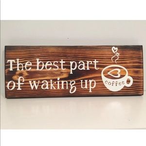 Rustic Decor Best Part Of Waking Up Coffee